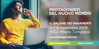 A Milano Il Salone dei Pagamenti il 6 – 7 – 8 novembre 2019 A Milano Il Salone dei Pagamenti il 6 - 7 - 8 novembre 2019