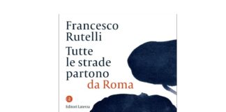 Francesco Rutelli “Tutte le strade partono da Roma” – Recensione. tutte le strade partono da roma