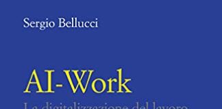 AI-Wok. La digitalizzazione del lavoro – Dal 27 maggio in libreria AI-Wok. La digitalizzazione del lavoro