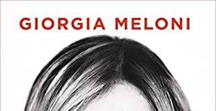 “Piacere, io sono Giorgia”: le radici, le idee di Giorgia Meloni Io sono Giorgia