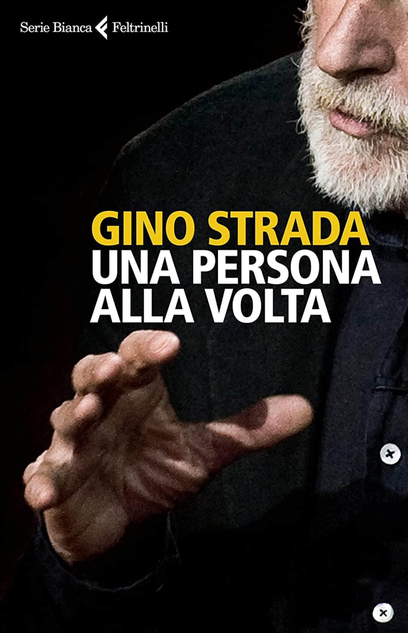 UNA PERSONA ALLA VOLTA di Gino Strada