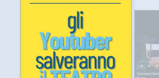 Gli Youtuber salveranno i teatri? YouTuber e teatro