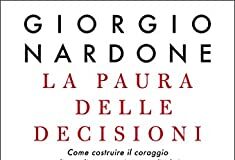 La paura delle decisioni La paura delle decisioni