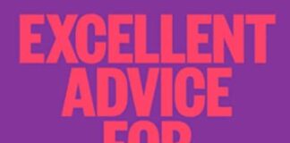 Excellent advice for living Excellent advice for living
